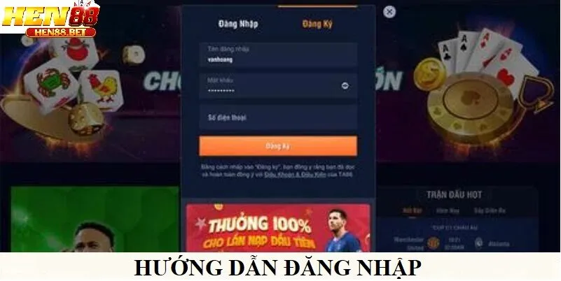 Hướng dẫn đăng nhập Hen88 đơn giản và bảo mật

