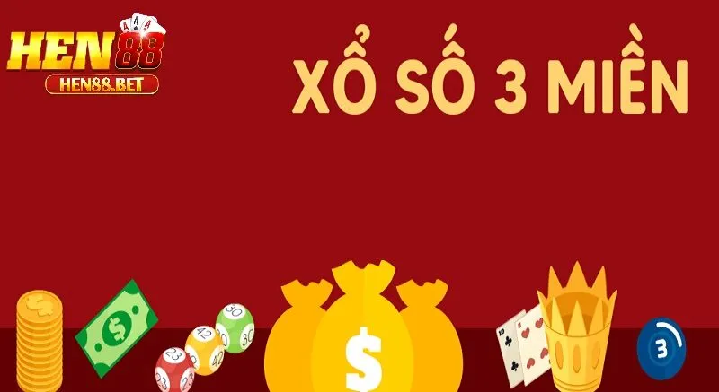 Cách Chơi Xổ Số 3 Miền Hen88 Hiệu Quả - Bí Kíp Từ Cao Thủ Lâu Năm